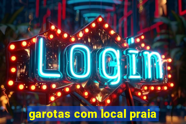 garotas com local praia